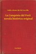 La Conquista del Perú novela... - Bild 1