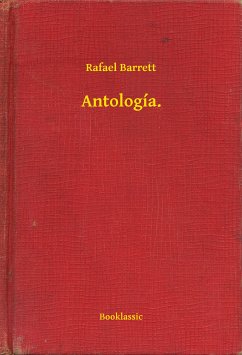 Antología. (eBook, ePUB) - Barrett, Rafael