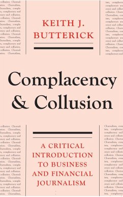 Complacency and Collusion (eBook, ePUB) - Butterick, Keith J.