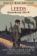 Great War Britain Leeds: Remembering... - Bild 1