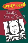 Settled Out Of Court (eBook, ePUB) Settled Out Of Court (eBook, ePUB)