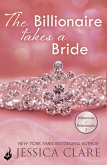 The Billionaire Takes A Bride: Billionaires And Bridesmaids 3 (eBook, ePUB)