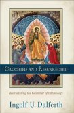 Crucified and Resurrected (eBook, ePUB)
