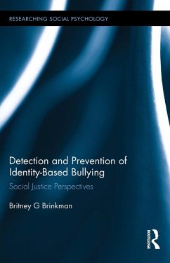 Detection and Prevention of Identity-Based Bullying (eBook, ePUB) - Brinkman, Britney