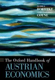 The Oxford Handbook of Austrian Economics (eBook, ePUB) The Oxford Handbook of Austrian Economics (eBook, ePUB)