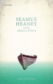 Seamus Heaney and the Adequacy of Poetry (eBook, PDF)