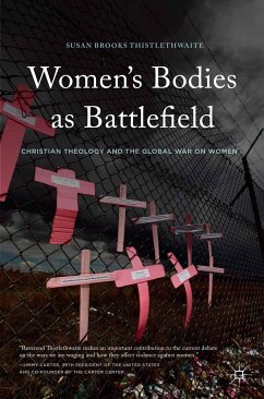 Women's Bodies as Battlefield (eBook, PDF) - Thistlethwaite, Susan Brooks