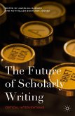 The Future of Scholarly Writing (eBook, PDF) The Future of Scholarly Writing (eBook, PDF)