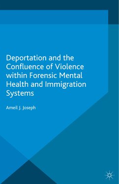 Deportation and the Confluence of Violence within Forensic Mental Health and Immigration Systems (eBook, PDF)