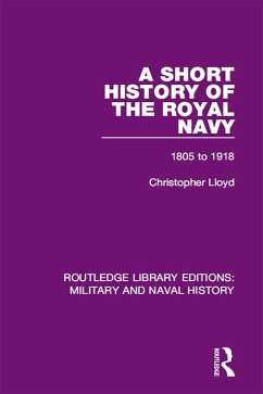 A Short History of the Royal Navy (eBook, ePUB) - Lloyd, Christopher