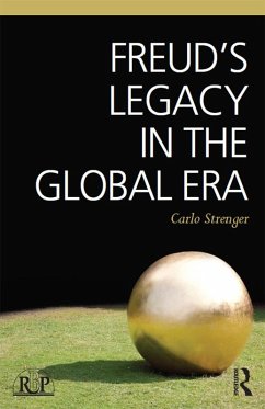 Freud's Legacy in the Global Era (eBook, PDF) - Strenger, Carlo