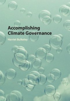 Accomplishing Climate Governance (eBook, PDF) - Bulkeley, Harriet