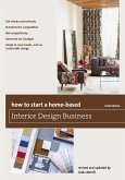 How to Start a Home-Based Interior Design Business (eBook, ePUB)