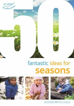 50 Fantastic Ideas for Seasons (eBook, PDF) - Bryce-Clegg, Alistair
