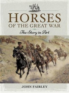 Horses of the Great War (eBook, PDF) - Fairley, John