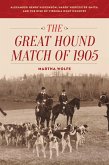 The Great Hound Match of 1905 (eBook, ePUB)