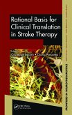 Rational Basis for Clinical Translation in Stroke Therapy (eBook, PDF)