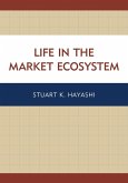 Life in the Market Ecosystem (eBook, ePUB)
