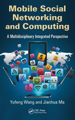 Mobile Social Networking and Computing (eBook, PDF) - Wang, Yufeng; Ma, Jianhua
