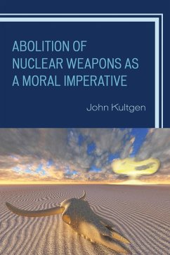 Cover Abolition of Nuclear Weapons as a Moral Imperative (eBook, ePUB)