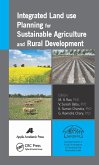 Integrated Land Use Planning for Sustainable Agriculture and Rural Development (eBook, PDF)