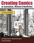 Creating Comics as Journalism, Memoir and Nonfiction (eBook, PDF) Creating Comics as Journalism, Memoir and Nonfiction (eBook, PDF)