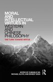 Moral and Intellectual Virtues in Western and Chinese Philosophy (eBook, ePUB)