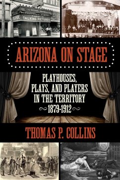 Arizona on Stage (eBook, ePUB) - Collins, Thomas P.