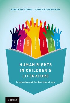 Human Rights in Children's Literature (eBook, PDF) - Todres, Jonathan; Higinbotham, Sarah