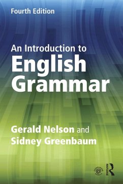 An Introduction to English Grammar (eBook, PDF) - Nelson, Gerald; Greenbaum, Sidney