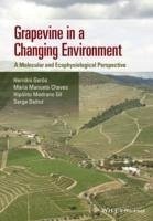 Grapevine in a Changing Environment (eBook, PDF) - Gerós, Hernâni; Chaves, Maria Manuela; Gil, Hipolito Medrano; Delrot, Serge