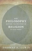 Why Philosophy Matters for the Study of Religion--and Vice Versa (eBook, ePUB)