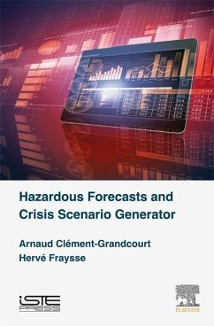 Hazardous Forecasts and Crisis Scenario Generator (eBook, ePUB) - Clément-Grandcourt, Arnaud; Fraysse, Hervé