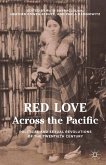Red Love Across the Pacific (eBook, PDF)