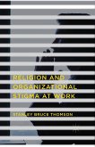 Religion and Organizational Stigma at Work (eBook, PDF)