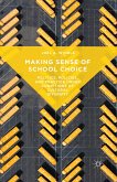 Making Sense of School Choice (eBook, PDF)