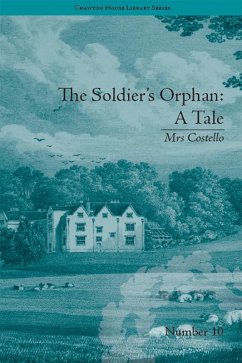 The Soldier's Orphan: A Tale (eBook, ePUB) - Saunders, Clare Broome