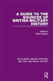 A Guide to the Sources of British Military History (eBook, ePUB)