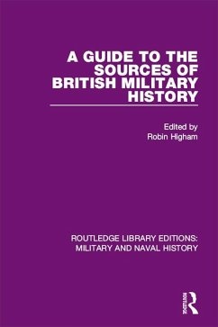 A Guide to the Sources of British Military History (eBook, ePUB)