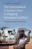 International Criminal Court in Ongoing Intrastate Conflicts (eBook, PDF)