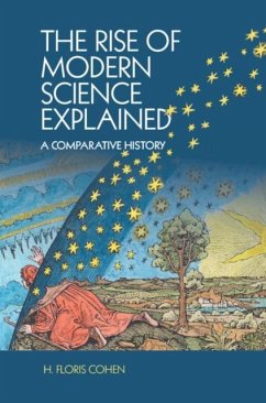 Rise of Modern Science Explained (eBook, PDF) - Cohen, H. Floris