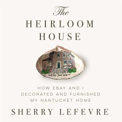 The Heirloom House (eBook, ePUB) - Lefevre, Sherry