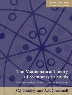 The Mathematical Theory of Symmetry in Solids (eBook, PDF) - Bradley, Christopher; Cracknell, Arthur