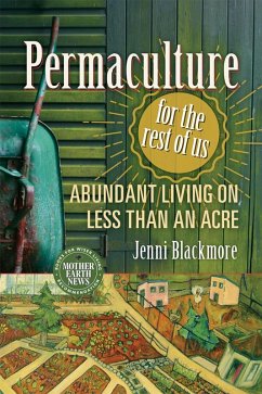 Permaculture for the Rest of Us (eBook, ePUB) - Blackmore, Jenni