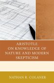Aristotle on Knowledge of Nature and Modern Skepticism (eBook, ePUB)