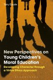 New Perspectives on Young Children's Moral Education (eBook, PDF)