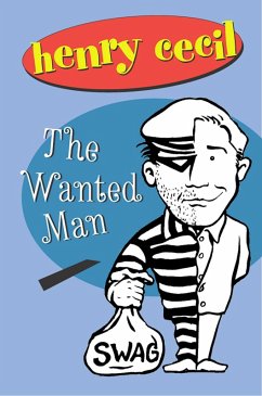 The Wanted Man (eBook, ePUB) - Cecil, Henry