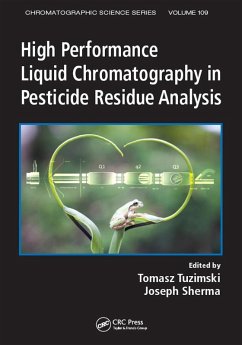 High Performance Liquid Chromatography in Pesticide Residue Analysis (eBook, PDF)