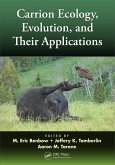 Carrion Ecology, Evolution, and Their Applications (eBook, PDF)