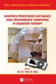 Graphics Processing Unit-Based High Performance Computing in Radiation Therapy (eBook, PDF)